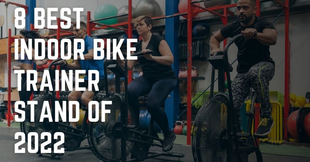 8 Best Indoor stationary bike Trainer Stand Reviews of 2024