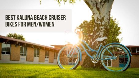 Top 9 Best Kaluna Beach Cruiser Bikes for Men/Women 2022