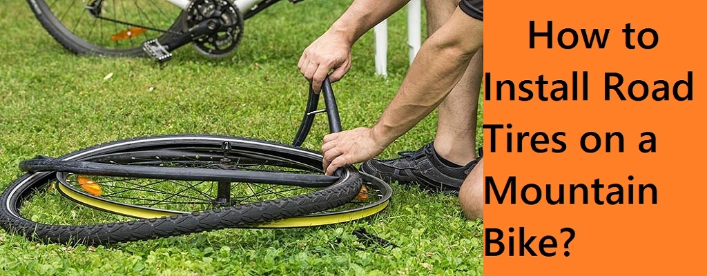 How to Install Road Tires on a Mountain Bike – The Easy Way